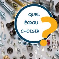 Guide de choix - Écrous